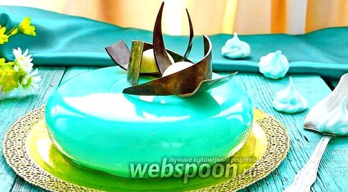 Муссовый торт с зеркальной глазурью
